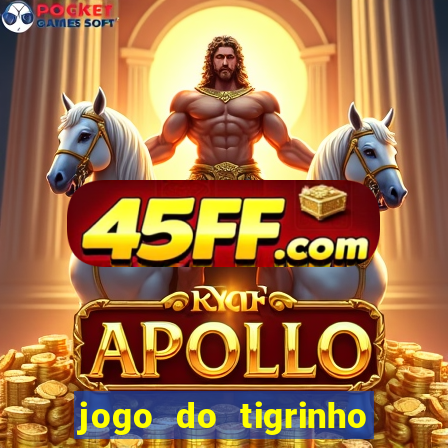 jogo do tigrinho plataforma de r$ 5